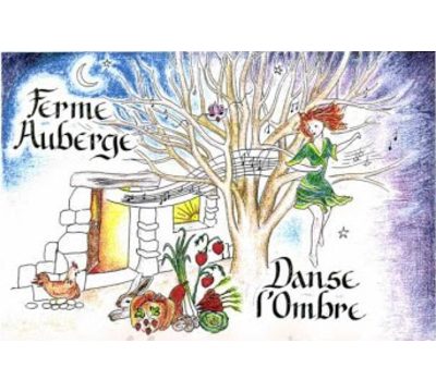 Ferme Auberge Danse l'Ombre