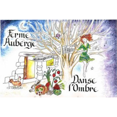 Ferme Auberge Danse l'Ombre