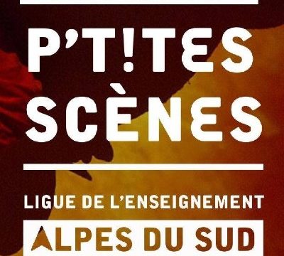 P'tites Scènes Alpes du Sud Digne